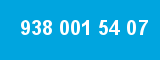 938 001 54 07